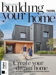 The Ultimate Guide to Building Your Home - Ed. 6 2024