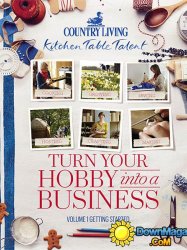 Country Living - Turn Your Hobby in to a Business 2016