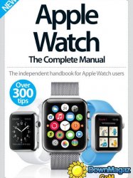 Apple Watch The Complete Manual 2015