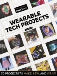 Hackspace: Wearable Tech Projects (2019)