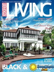 Expat Living Singapore - May 2014