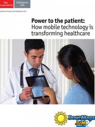 The Economist (Intelligence Unit) - Power to the patient: How mobile technology is transforming healthcare (2015)