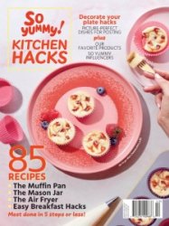 So Yummy! - Kitchen Hacks 2024