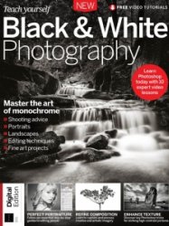 Teach Yourself Black & White Photography - Ed. 8 2022