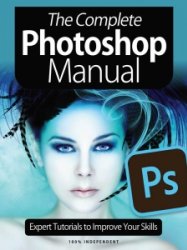 The Complete Photoshop Manual - Ed. 8 2021