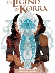 The Legend of Korra – Patterns in Time