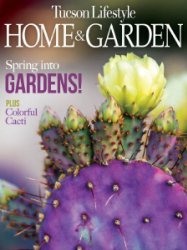 Tucson Lifestyle Home & Garden - 04.2019