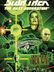 Star Trek The Next Generation - Hive (TPB)