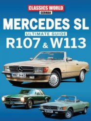 Classics World German - Ultimate Guide Mercedes SL R107 & W113 2021