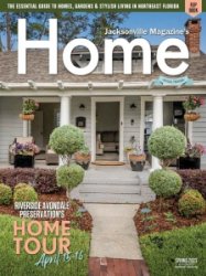 Jacksonville Magazine's Home - Spring 2023