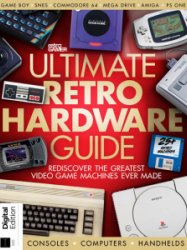 Retro Gamer - The Ultimate Retro Hardware Guide 2019