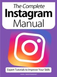 The Complete Instagram Manual - Ed. 7 2020