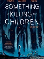 Something is Killing the Children Vol. 1-7