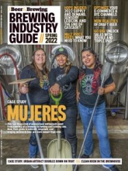 Craft Beer & Brewing - Brewing Industry Guide - Spring 2022