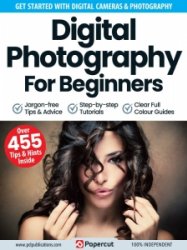 Digital Photography for Beginners - Ed. 15 2023