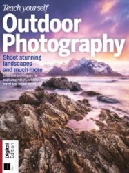 Teach Yourself Outdoor Photography - Ed. 9 2022