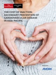 The Economist - The Cost of Inaction: Secondary Prevention of Cardiovascular Disease in Asia-Pacific 2020