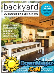 Backyard Outdoor Entertaining - Issue 11 2017