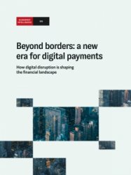 The Economist - Beyond borders: a new era for digital payments 2022