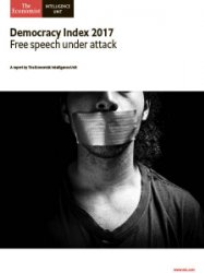 The Economist - Democracy Index 2017, Free speech under attack (2018)