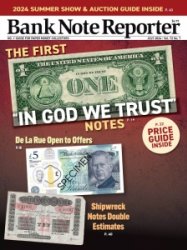 Bank Note Reporter - 07.2024