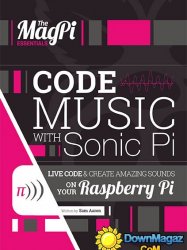 The Magpi Essentials - Code Music With Sonic PI 2016