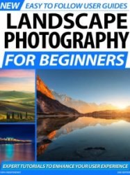 Landscape Photography For Beginners 2nd Ed. 2020