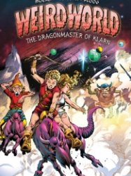 Weirdworld – The Dragonmaster Of Klarn (TPB)