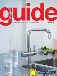 Designer Kitchen & Bathroom - Designer Kitchen Furniture & Appliances Guide 2014/2015