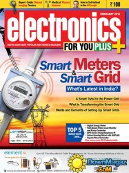 Electronics For You - February 2014