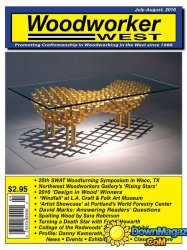 Woodworker West - July-August 2016