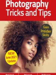 Photography Tricks and Tips - 6th Ed. 2021