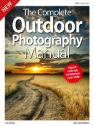 The Complete Outdoor Photography Manual - Ed. 4 2019