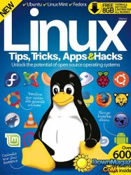 Linux Tips, Tricks, Apps & Hacks Vol. 2 Revised Edition 2015