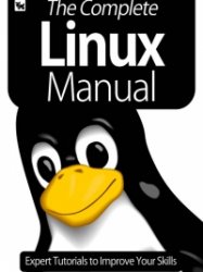 The Complete Linux Manual 2020