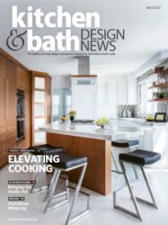 Kitchen & Bath Design News - 04.2021