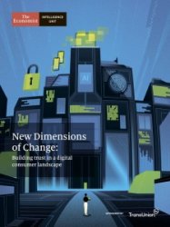 The Economist - New Dimensions of Change: Building trust in a digital consumer landscape 2020