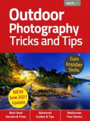 Outdoor Photography Tricks and Tips - Ed. 6 2021