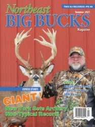 Northeast Big Bucks - Summer 2021