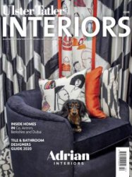 Ulster Tatler Interiors - Vol 8 Is. 2 2020