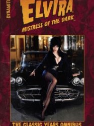 Elvira Mistress of the Dark - The Classic Years Omnibus Vol. 1