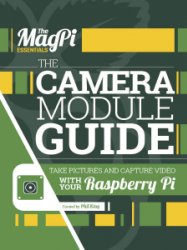 The Magpi Essential - The Camera Module Guide Vol 7 2017