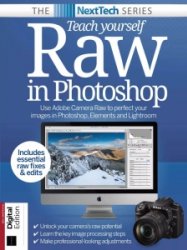 Teach Yourself Raw In Photoshop - 7th Ed. 2021