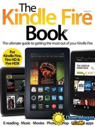 The Kindle Fire Book - Volume 1