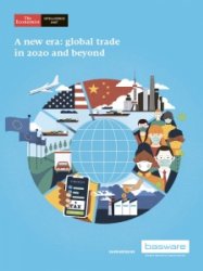 The Economist - A new era: global trade in 2020 and beyond (2020)