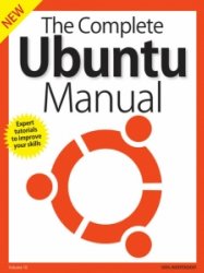 The Complete Ubuntu Manual - Vol. 10 2018